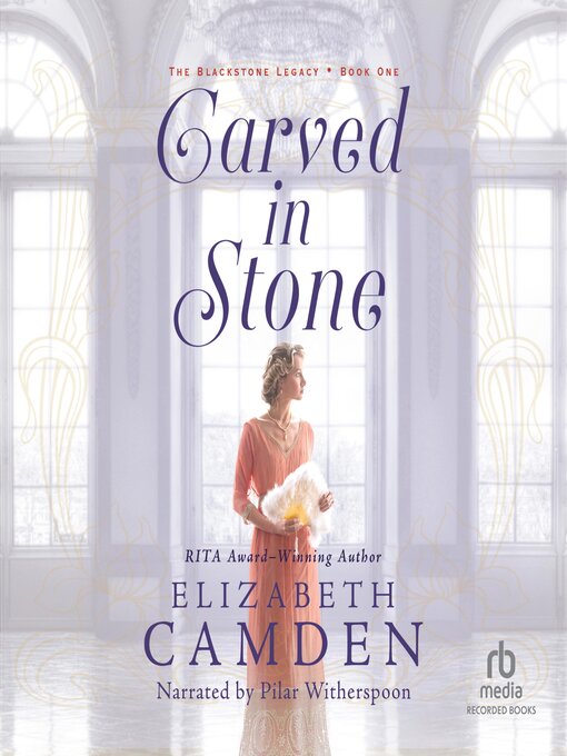 Title details for Carved in Stone by Elizabeth Camden - Available